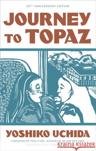 Journey to Topaz (50th Anniversary Edition) Yoshiko Uchida 9781597145589 Heyday Books - książka