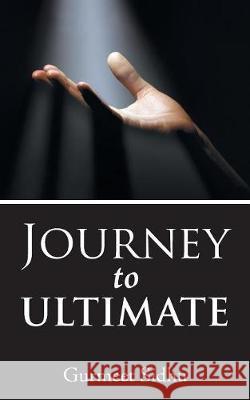 Journey to Ultimate Gurmeet Sidhu 9781543702804 Partridge Publishing India - książka