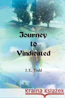 Journey to Vindicated Jeri E. Todd 9780595005284 Writers Club Press - książka