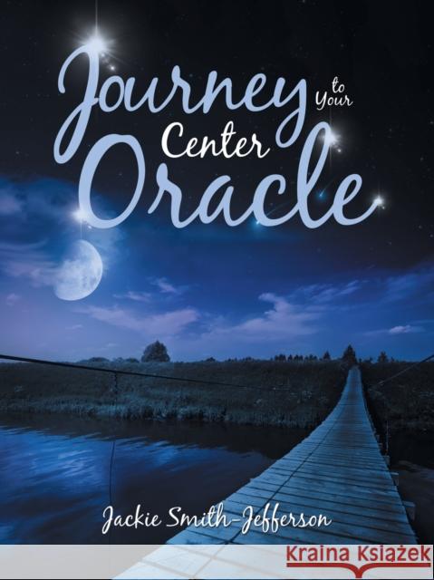 Journey to Your Center Oracle Jackie Smith-Jefferson 9781982258603 Balboa Press - książka