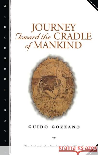 Journey Toward the Cradle of Mankind Gozzano, Guido 9780810160088 Marlboro Press - książka