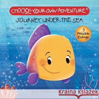 Journey Under the Sea Montgomery, R. a. 9781937133818 Choose Your Own Adventure - książka