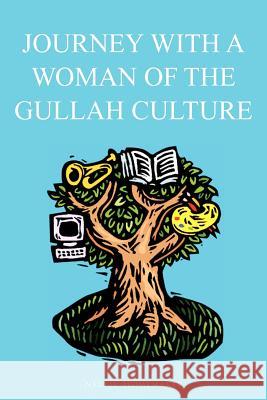 Journey with a Woman of the Gullah Culture Nellie Homemaker 9781425719166 Xlibris Corporation - książka