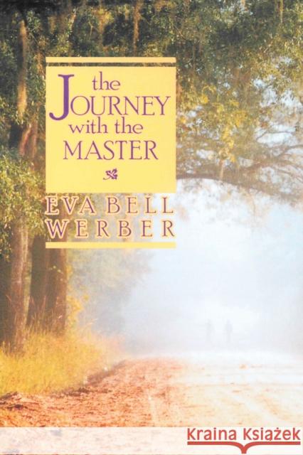 Journey with the Master Eva Bell Werber 9780875161037 DeVorss & Company - książka