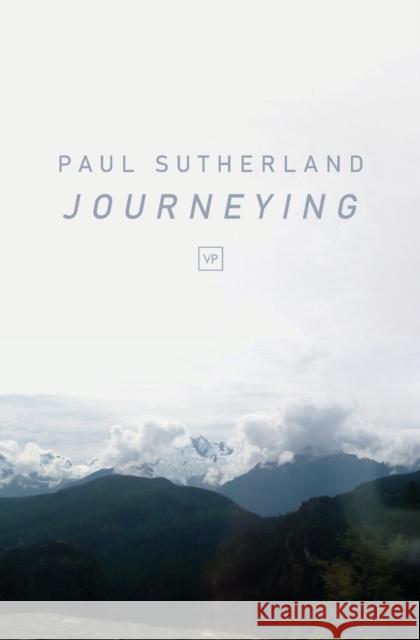 Journeying Paul Sutherland 9781912436507 Valley Press - książka