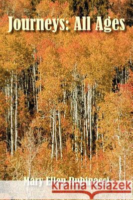 Journeys: All Ages Rubinacci, Mary Ellen 9781420847697 Authorhouse - książka