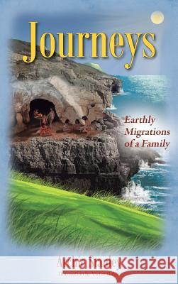 Journeys: Earthly Migrations of a Family Archie Stanley 9781478767497 Outskirts Press - książka