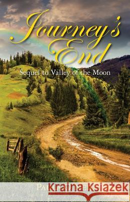 Journey's End: A Sequel to Valley of the Moon Paula O'Neil 9781517091330 Createspace - książka