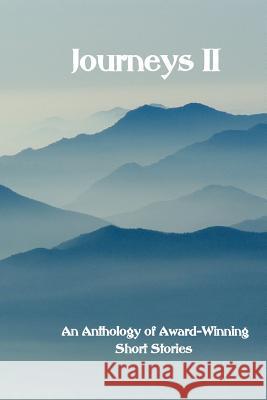 Journeys II: An Anthology of Award-Winning Short Stories Ed Mary Lois Sanders 9781475213621 Createspace - książka