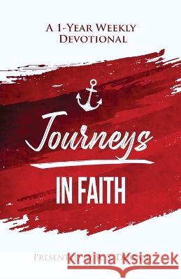 Journeys In Faith - A 1 Year Weekly Devotional R. S. Dugan 9781088042441 Christian Educational Services - książka