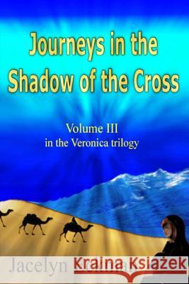 Journeys in the Shadow of the Cross Jacelyn Eckman 9781483981840 Createspace - książka