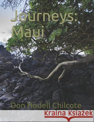 Journeys: Maui Don Hodell Chilcote 9781795132145 Independently Published - książka