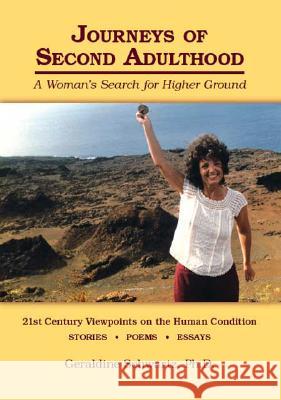 Journeys of Second Adulthood: A Women's Search for Higher Ground Geraldine Schwartz 9781425100100 Trafford Publishing - książka