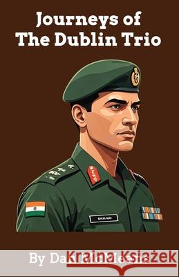 Journeys of The Dublin Trio Dan McMeans 9781638682196 Virtualbookworm.com Publishing - książka