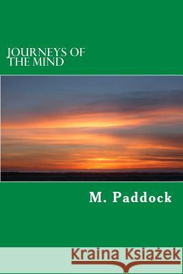 Journeys of the Mind M. Paddock 9781495467394 Createspace - książka