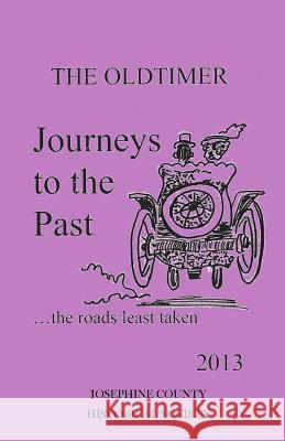 Journeys to the Past: the roads least taken Oaks, Mike 9781484085011 Createspace - książka