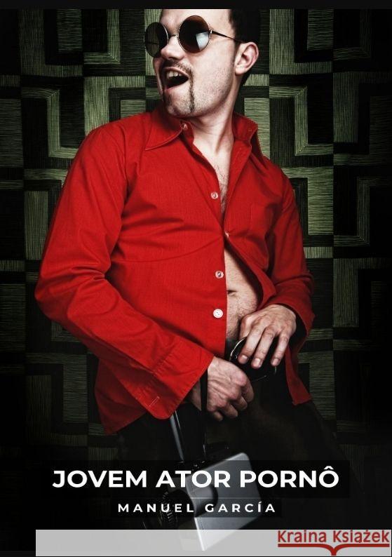 Jovem Ator Pornô García, Manuel 9783384056276 Manuel García BR - książka