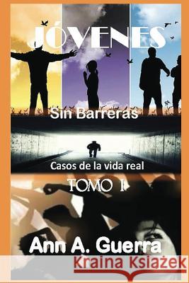 Jovenes: Sin Barreras: Casos de la vida real Guerra, Daniel 9781542705011 Createspace Independent Publishing Platform - książka