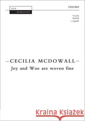 Joy and Woe are woven fine Cecilia McDowall   9780193385504 Oxford University Press - książka