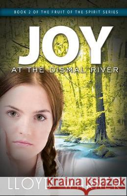 Joy at the Dismal River Lloyd Warner 9780865459182 Spizzirri Press, Incorporated - książka