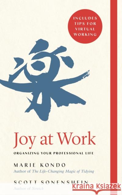 Joy at Work: Organizing Your Professional Life Scott Sonenshein 9781529005394 Pan Macmillan - książka