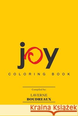 Joy: Coloring Book Laverne Boudreaux 9781796050547 Xlibris Us - książka