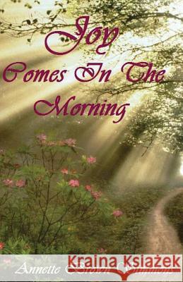 Joy Comes In The Morning Morel, Deborah 9781497366183 Createspace - książka