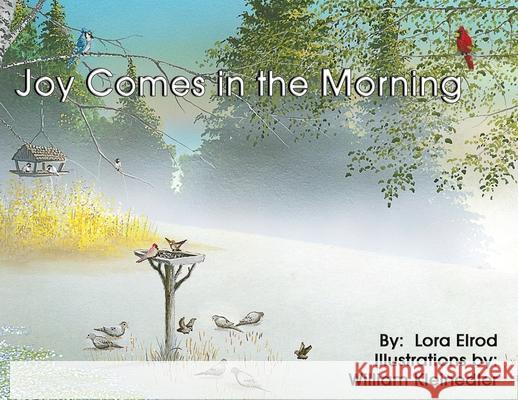 Joy Comes in the Morning Lora Elrod 9781632218032 Xulon Press - książka