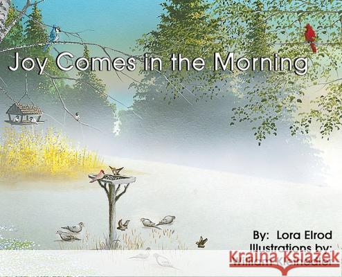 Joy Comes in the Morning Lora Elrod 9781632218049 Xulon Press - książka