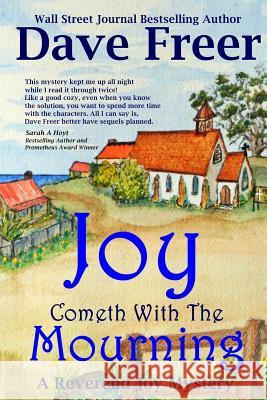 Joy Cometh with the Mourning Dave Freer 9780992549022 Magic Isle Press - książka