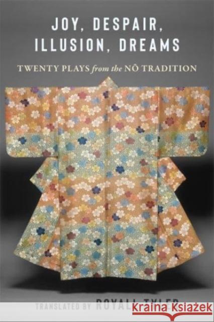 Joy, Despair, Illusion, Dreams: Twenty Plays from the No Tradition  9780231214766  - książka