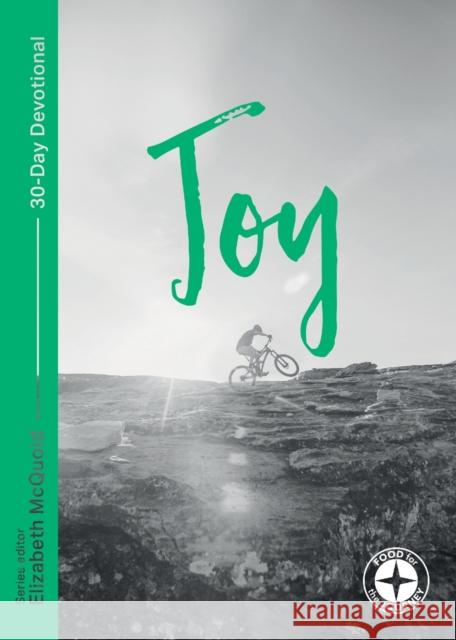 Joy: Food for the Journey - Themes McQuoid, Elizabeth 9781789741636 IVP UK - książka