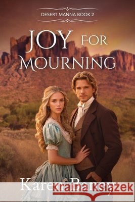 Joy for Mourning Karen Baney   9798985820232 Karen Baney - książka