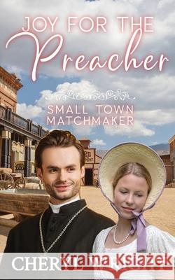 Joy for the Preacher Cheryl Wright 9780645703382 Cheryl Wright - Sole Trader - książka