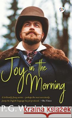 Joy in the Morning P G Wodehouse 9789354994692 General Press - książka