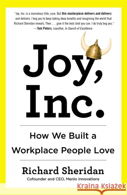 Joy, Inc: How We Built a Workplace People Love Sheridan, Richard 9781591847120 Penguin Putnam Inc - książka