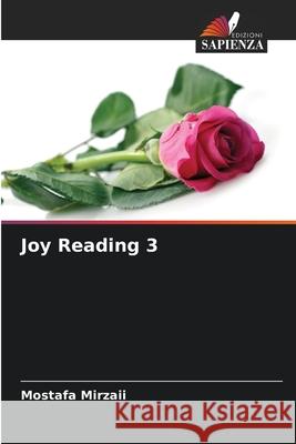 Joy Reading 3 Mostafa Mirzaii 9786209201745 Edizioni Sapienza - książka
