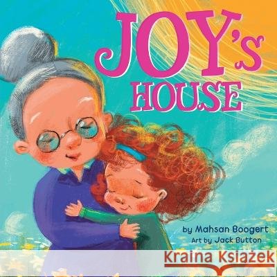 Joy's House Mahsan Boogert Jack Button  9798987910849 Mahsan Boogert Rafizadeh - książka