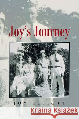 Joy's Journey Joy Elliott 9781664194069 Xlibris Us - książka