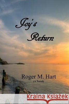 Joy's Return Roger M. Hart 9781534955349 Createspace Independent Publishing Platform - książka