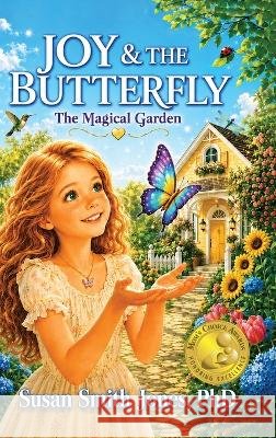 Joy & the Butterfly Susan Smith Jones 9798994176849 Books to UPLIFT - książka