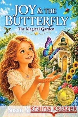 Joy & the Butterfly Susan Smith Jones 9798994176863 Books to UPLIFT - książka