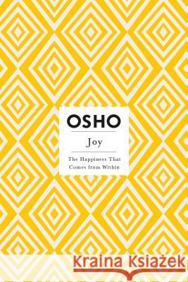 Joy: The Happiness That Comes from Within   9780312538576  - książka