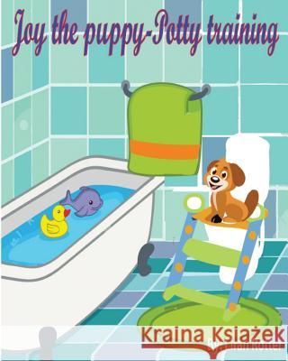 Joy the puppy - Potty training Liran Rotter 9781540453280 Createspace Independent Publishing Platform - książka