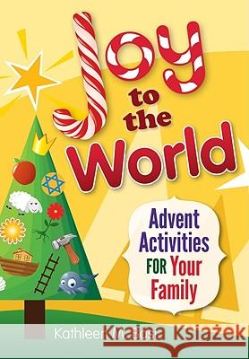 Joy to the World: Advent Activities for Your Family Basi, Kathleen 9780764819377 Liguori Publications - książka