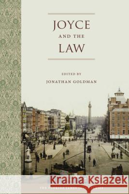 Joyce and the Law Jonathan Goldman 9780813054742 University Press of Florida - książka