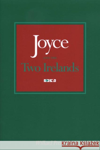 Joyce and the Two Irelands Willard Potts 9780292718852 University of Texas Press - książka