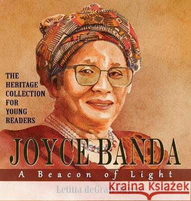 Joyce Banda: A Beacon of Light Letitia Degraft Okyere   9781956776201 Lion - książka