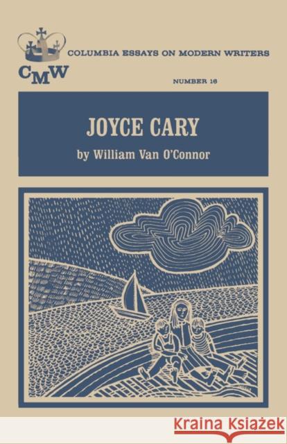 Joyce Cary William V. Oconnor 9780231026802 Columbia University Press - książka