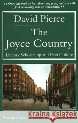 Joyce Country: Literary Scholarship and Irish Culture David Pierce 9781913087517 Edward Everett Root Publishers Co. Ltd. - książka